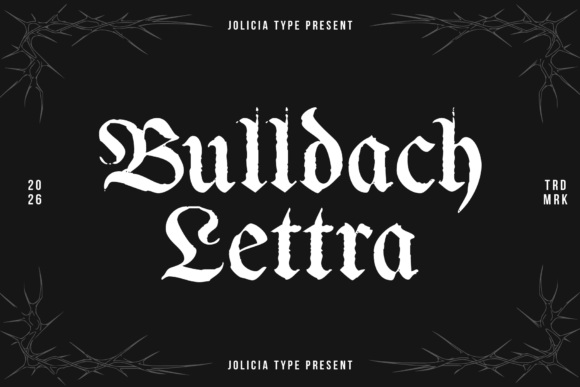 Bulldach Lettra: A Bold Blackletter Typeface for Branding