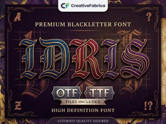 Idris Typeface: Medieval Luxury for Modern Editors