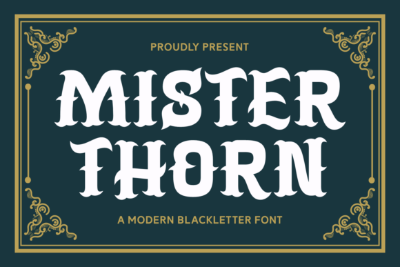 Mister Thorn: A Bold Blackletter Typeface for Modern Campaigns