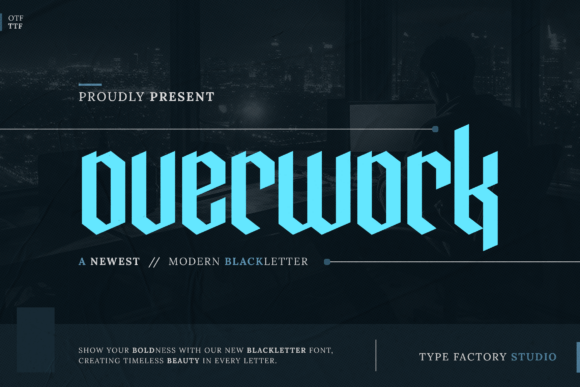 Overwork: A Modern Blackletter Typeface for Editorial Design