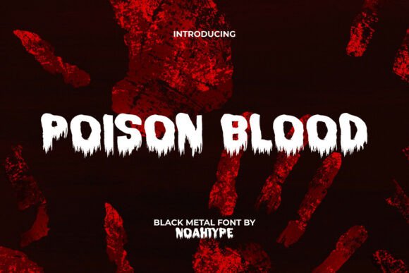 Poison Blood Typeface for Editorial Impact